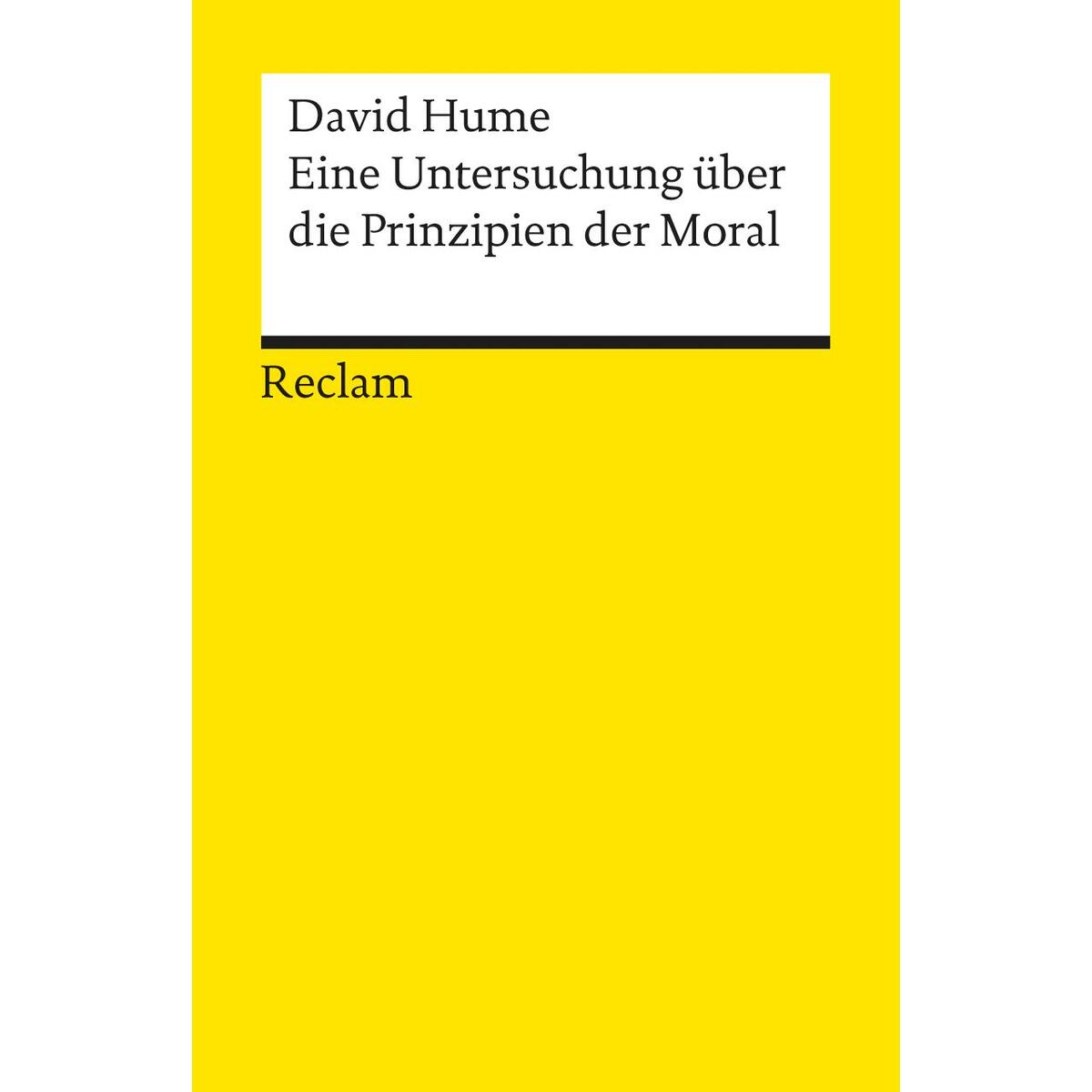 Eine Untersuchung über die Prinzipien der Moral von Reclam Philipp Jun.